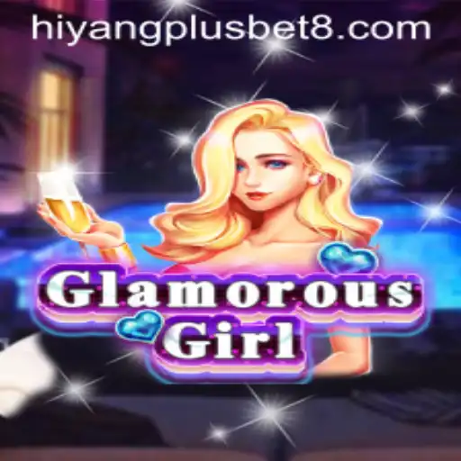 Unveiling GlamorousGirl: A Fascinating Adventure Into The World of Hiyang Plus Casino